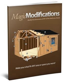 Free Bonus #2: Magic Modifications Worksheet  The Magic Modifications worksheet helps you customize any shed design to perfectly fit your available space.